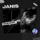 Janis - Your Body (Original Mix)