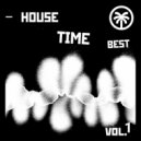 T o l l - BEST HOUSE TIME vol.1 @ 2022