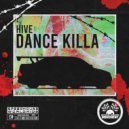 HIVE - DANCE KILLA