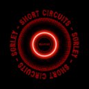 Sorley - Short Circuits (Original Mix)