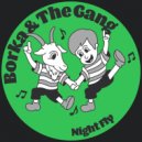 Borka & The Gang - Made My Day (Original Mix)