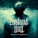 Zustand Null - An Ocean of Nightmares (Original Mix)