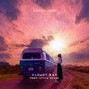 Lucky Low, Lyssa Deane - Cloudy Day