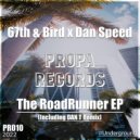 67th & Bird, Dan speed - Going Out (DAN T Remix)