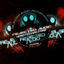 REJECTED AUDIO - The Destruction Of Sound