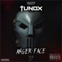 Tunox - Anger Face (Radio Edit)