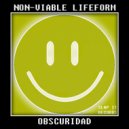 NON-VIABLE LIFEFORM - Obscuridad