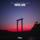 B.R.T & Robbie Rosen & JeLa - Paper Love (Original Mix)