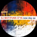 DJ Moy & Funk O'ya - New Day