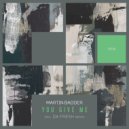 Martin Badder - You Give Me