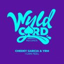 Chedey Garcia, YRM - I Can Feel