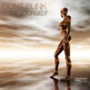 DONT BLINK - OKAY