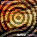 noVITALY, Reoralin Division - To Lose (Original Mix)