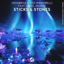 Vessbroz, Teo Mandrelli, Emiel Monte - Sticks & Stones