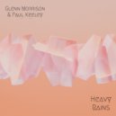 Glenn Morrison, Paul Keeley - Heavy Rains (Original Mix)