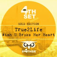 True2life - Wish U Broke Her Heart