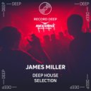 James Miller - Deep House Selection #145 [Record Deep] (02.12.2022) (Mix)