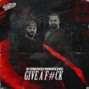 Streiks & Kratchs - Give A F#ck
