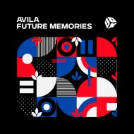 Avila - Future Memories