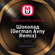 Kenjebek Nurdolday - Шоколад