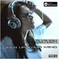 DJ.Tuch - Open Up Your Mind