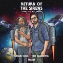 Khari Kill, Ted Ganung - Sirens