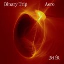 Binary Trip - Aero (Original Mix)