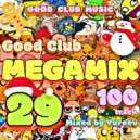 Yureev - Good Club Megamix №29 ()