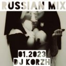 DJ Korzh - RUSSIAN MIX (Mix)