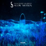 FSJ & Gracie Van Brunt - Slow Motion
