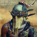 Piloramos - Afro future people (live mix # 104)