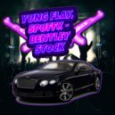 YUNG FLAY & SPUFFX - BENTLEY STOCK ()