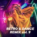 T o l l - RETRO & DANCE REMIX vol.9 @ 2023 ()