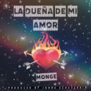 MonGe - La Dueña De Mi Amor (Original Mix)