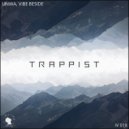 UNWA & VIBE BESIDE - Trappist (Original Mix)