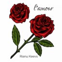 Rianu Keevs - l'amour