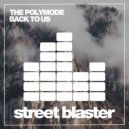 The Polymode - Back To Us (Original Mix)