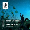 Peter Lankton - Take me Home