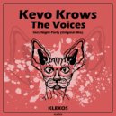 Kevo Krows - The Voices (Original Mix)