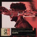 Netto, Alexso & Castelani - Guapo