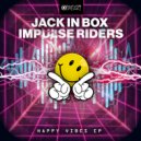Jack In Box & Impulse Riders - Got The Love (Original Mix)