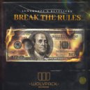 Lunakorpz & Revellers - BREAK THE RULES