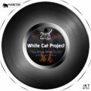 White Cat Project - You Know What To Do (Original Mix)