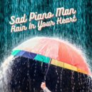 Sad Piano Man - Monday Comes