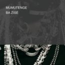 BA ZISE - MUMUTENGE ()