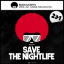 Block & Crown - She\'s Like (Original Mix)