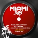 Karlos Kastillo & Dj Crown & Sebastian Rodriguez (MX) - Afro Rasta (Original Mix)