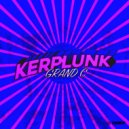 GRAND C - Kerplunk