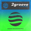 2groove - To The Edge