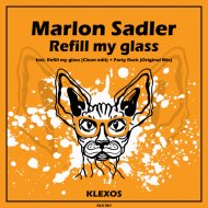 Marlon Sadler - Refill my glass